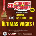 26ª CORRIDA DA FOGUEIRA DA CIDADE DE CAJAZEIRAS - PB