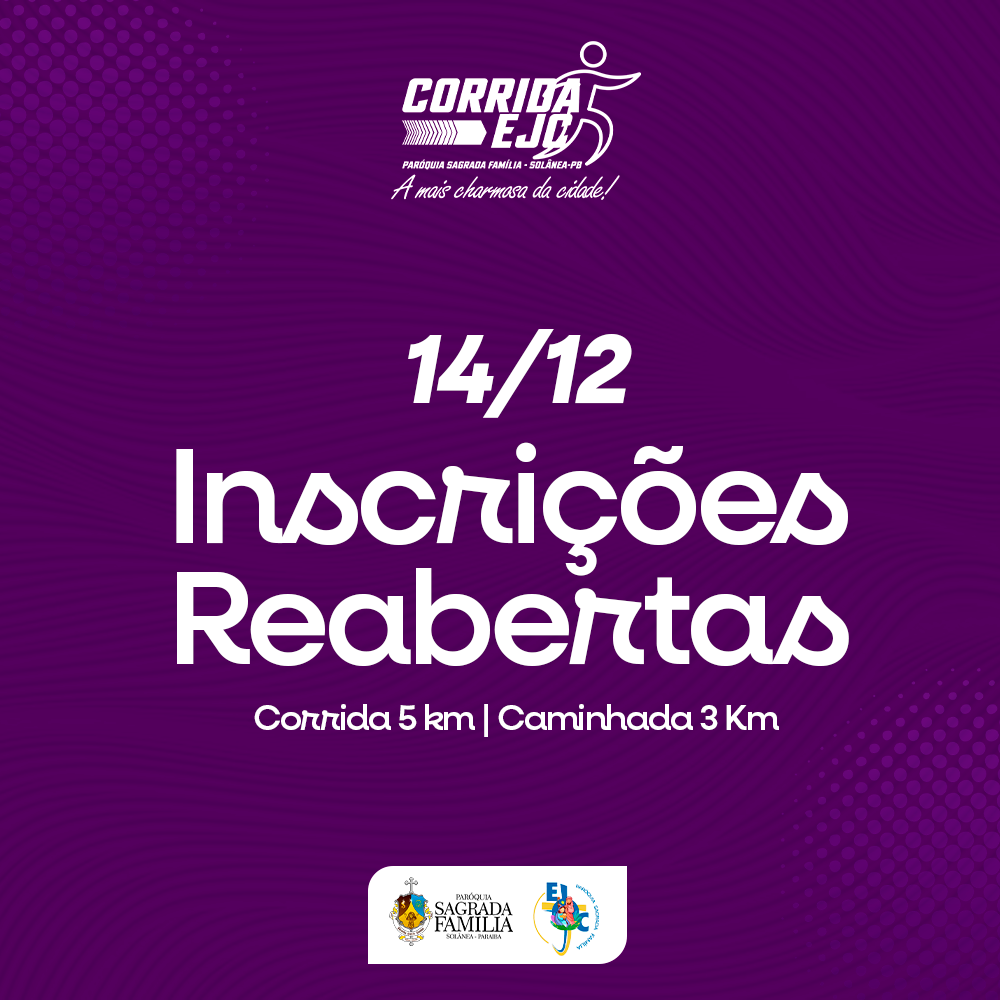 2ª CORRIDA E CAMINHADA DO EJC SAGRADA FAMILIA