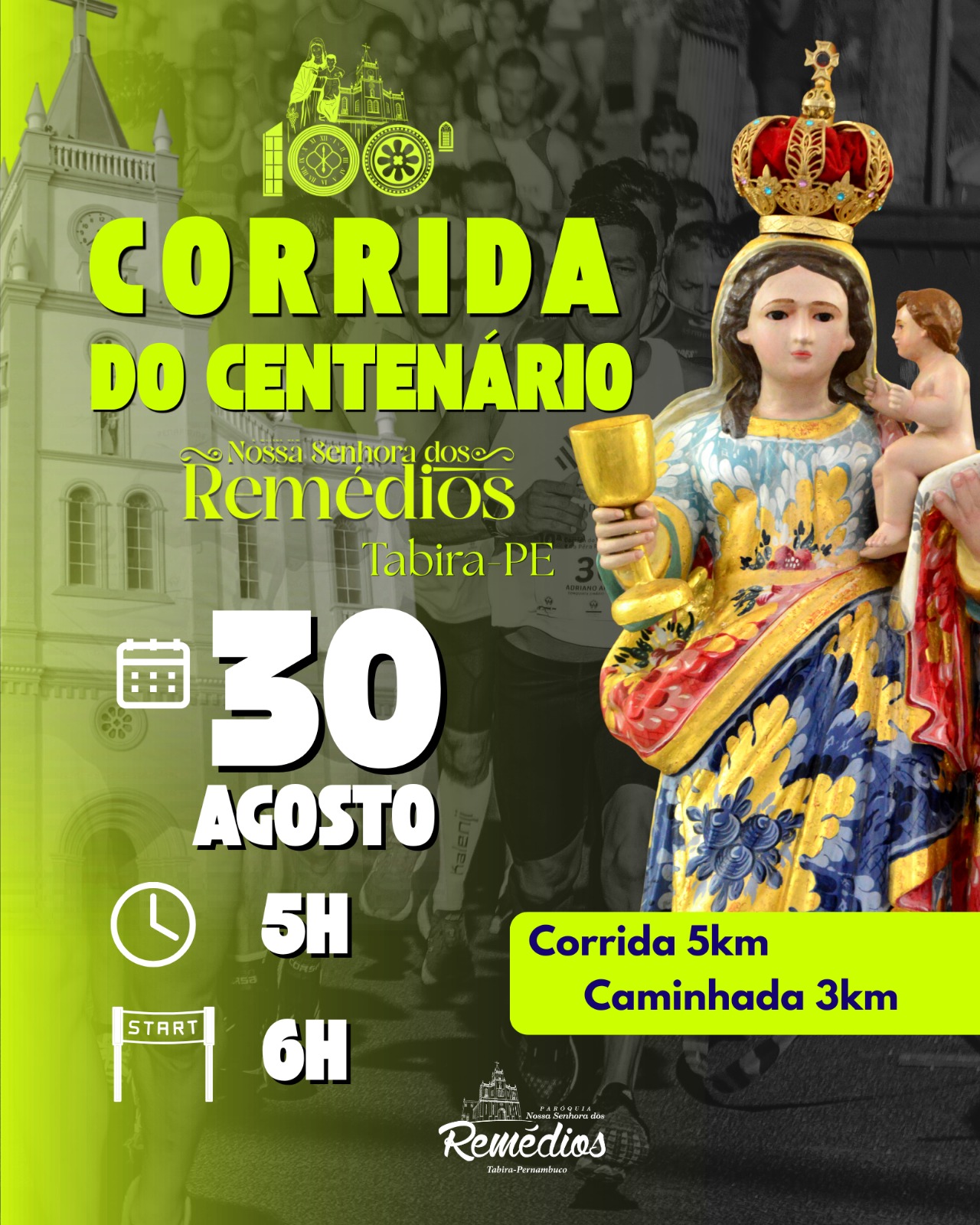 CORRIDA DO CENTENÁRIO - NOSSA SENHORA DOS REMÉDIOS