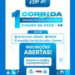 1ª CORRIDA DA EMANCIPAÇÃO - RIACHO DA CRUZ - RN