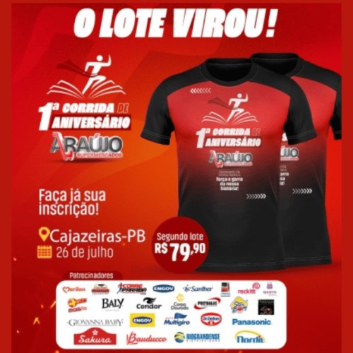 1ª CORRIDA DE ANIVERSÁRIO DO ARAÚJO SUPERMERCADOS